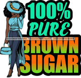 Afro Lola Flow Too Strong Life Quotes Elegant Woman Glamour Sexy Confident Lady .SVG Clipart Vector Cutting Files