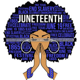 Juneteenth Afro Woman Praying June 19 Quotes Emancipation Freedom Holiday SVG Vector Cut Files