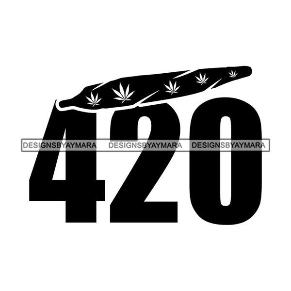 Weed Quotes Smoking Pot Joint Blunt High Life 420 Cannabis Smoke Medical Marijuana Hemp SVG Cutting Files