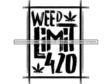 Weed Cannabis Marijuana SVG Quotes Cut Files