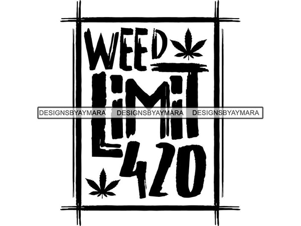 Weed Cannabis Marijuana SVG Quotes Cut Files