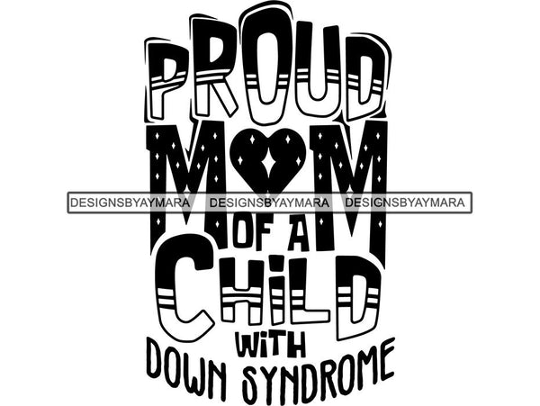 Down Syndrome Awareness SVG Quotes Cut Files