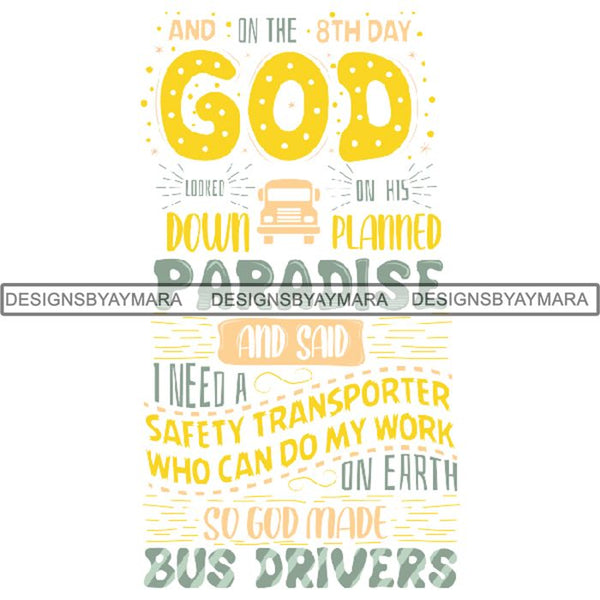 Bus Driver Cute Quotes PNG Files For Print Not For Cutting