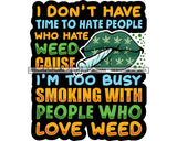 Marijuana Smoking Pot Joint Blunt Stoned High Life Weed Leaf Grass Relax Chill SVG Cutting Files