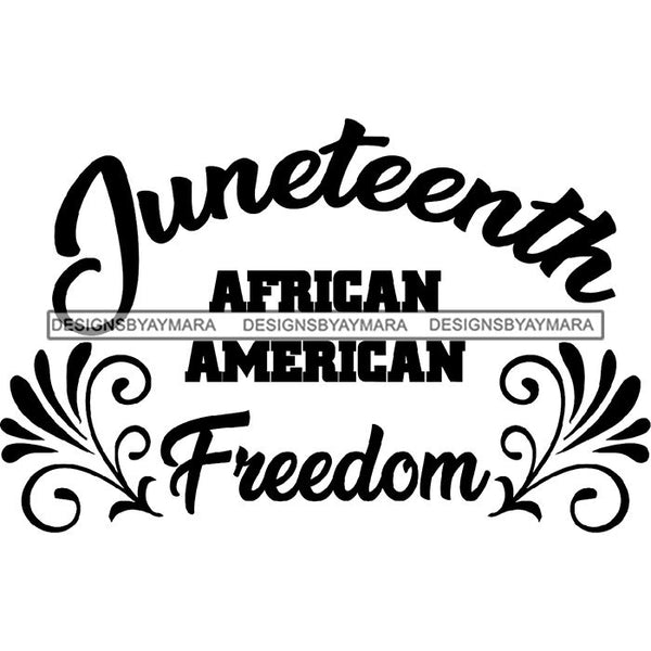 June 19 Juneteenth Emancipation Freedom Holiday African American History  SVG PNG JPG Vector Cutting Files