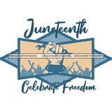 June 19 Juneteenth Emancipation Freedom Holiday African American History  SVG PNG JPG Vector Cutting Files