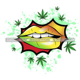 Weed Leaf Sexy Lips Cannabis Medical Marijuana Joint Blunt High Life SVG Cutting Files