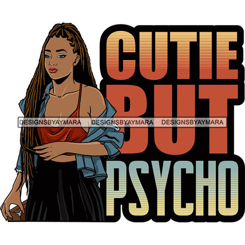 Afro Woman Dreadlocks Locs Hairstyle Gangster Bad Ass Quotes .SVG Cutting Files For Silhouette Cricut and More!