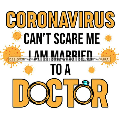 Coronavirus Medical Epidemic Disease Virus Health Pandemic Illness Quotes SVG Cutting Files