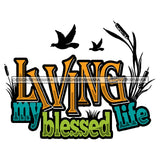 Living My Blessed Life Hot Sellers Designs .SVG Cutting Files