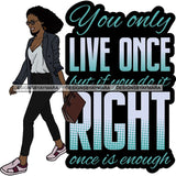 Fashion Woman Melanin Bad Ass Life Quotes .SVG Cutting Files For Silhouette Cricut and More!