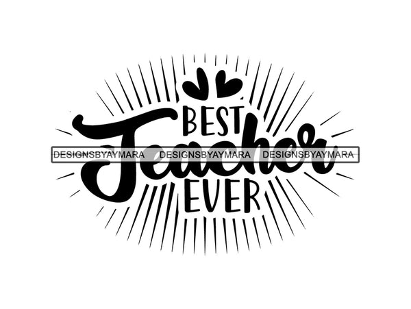 Best teacher ever SVG Quotes