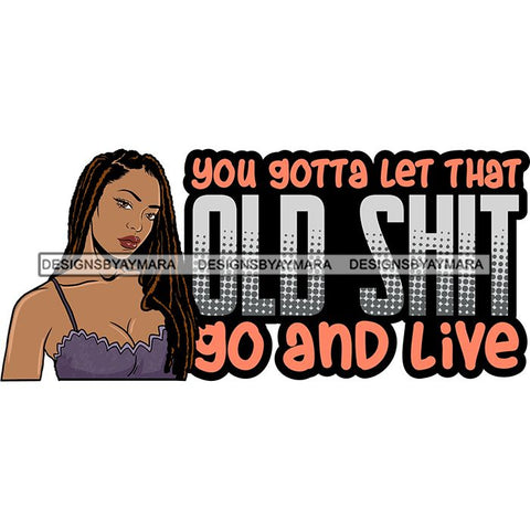 Afro Woman Dreadlocks Locs Hairstyle Gangster Bad Ass Quotes .SVG Cutting Files For Silhouette Cricut and More!