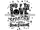 Down Syndrome Awareness SVG Quotes Cut Files