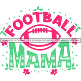 Football Quotes SVG Cutting Files For Cricut Silhouette and More.