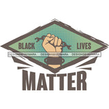 Black Lives Matter Humanity Social Protest Justice Racism Movement SVG PNG JPG Vector Cutting Files