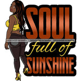 Fashion Woman Melanin Bad Ass Life Quotes .SVG Cutting Files For Silhouette Cricut and More!