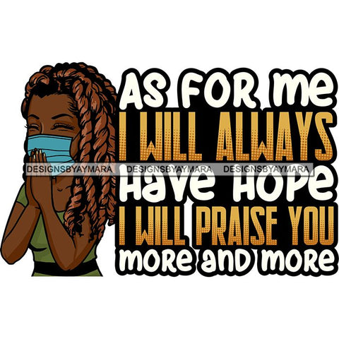 Black Woman Praying God Quotes Face Mask Begging Prayers Save Life Mujer Orando a Dios SVG Vector Clipart Cutting Files