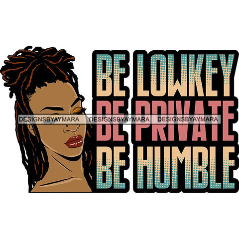 Afro Woman Dreadlocks Locs Hairstyle Gangster Bad Ass Quotes .SVG Cutting Files For Silhouette Cricut and More!