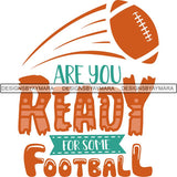 Football Quotes SVG Cutting Files For Cricut Silhouette and More.