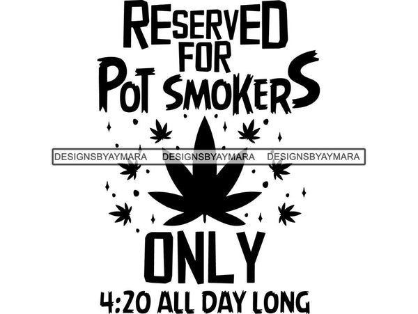 Weed Cannabis Marijuana SVG Quotes Cut Files