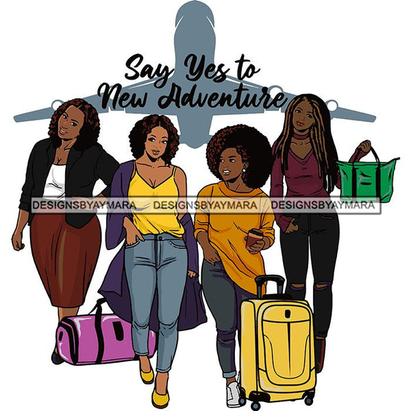 Ladies Getaway Vacation Trip Travel Adventure Best Friends Forever Buddy Sister Divas Melanin Girlfriends SVG Files For Cutting and More!