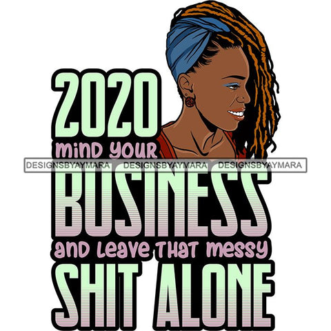 Afro Woman Dreadlocks Locs Hairstyle Gangster Bad Ass Quotes .SVG Cutting Files For Silhouette Cricut and More!