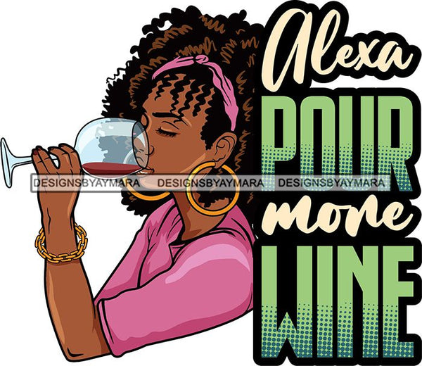 Afro Lola Drinking Wine Relaxing Chilling Life Quotes Alcohol Consumer .SVG Cutting Files For Silhouette and Cricut and More!