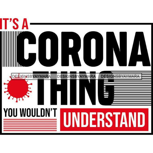 Coronavirus Medical Epidemic Disease Virus Health Pandemic Illness Quotes SVG Cutting Files