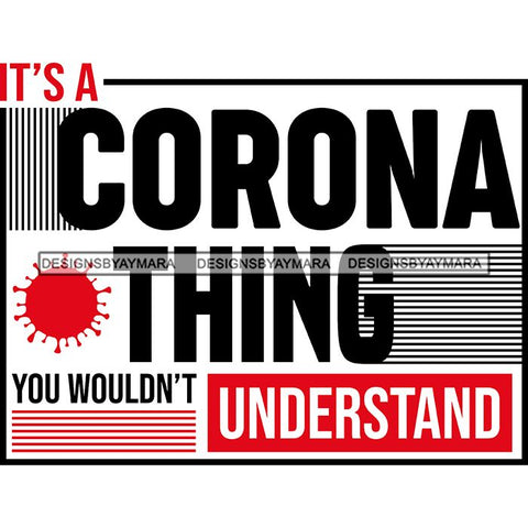 Coronavirus Medical Epidemic Disease Virus Health Pandemic Illness Quotes SVG Cutting Files