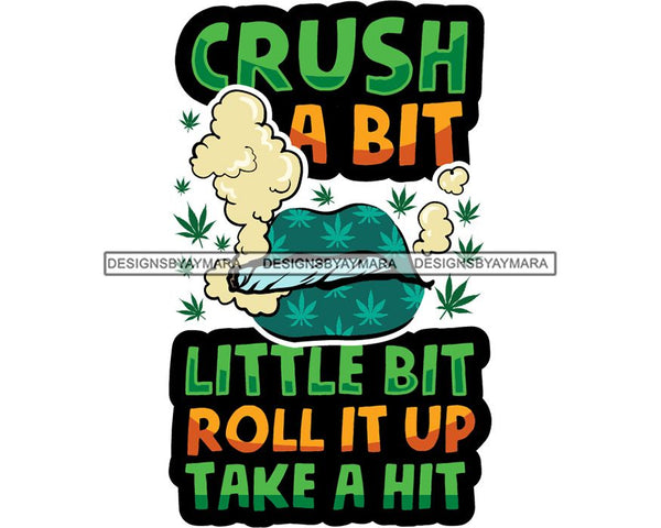 Marijuana Smoking Pot Joint Blunt Stoned High Life Weed Leaf Grass Relax Chill SVG Cutting Files