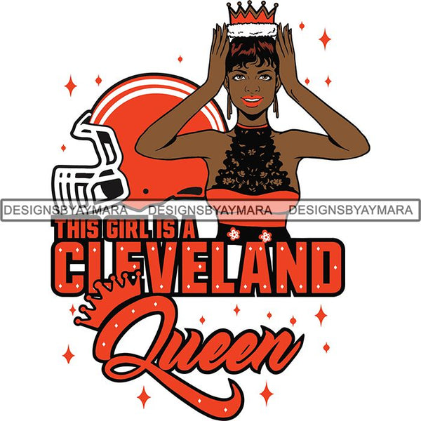 Cleveland Queen Football Team SVG Cutting Files For Silhouette Cricut and More