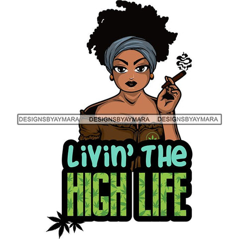 Afro Lola Smoking Pot Quotes Weed Joint Blunt Cannabis Marijuana SVG Cutting Files