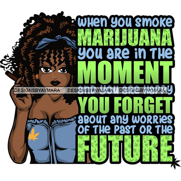 Afro Lola Smoking Pot Quotes Weed Joint Blunt Cannabis Marijuana SVG Cutting Files