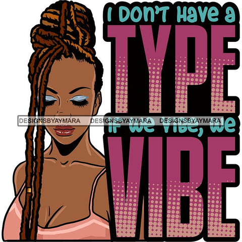 Afro Woman Dreadlocks Locs Hairstyle Gangster Bad Ass Quotes .SVG Cutting Files For Silhouette Cricut and More!