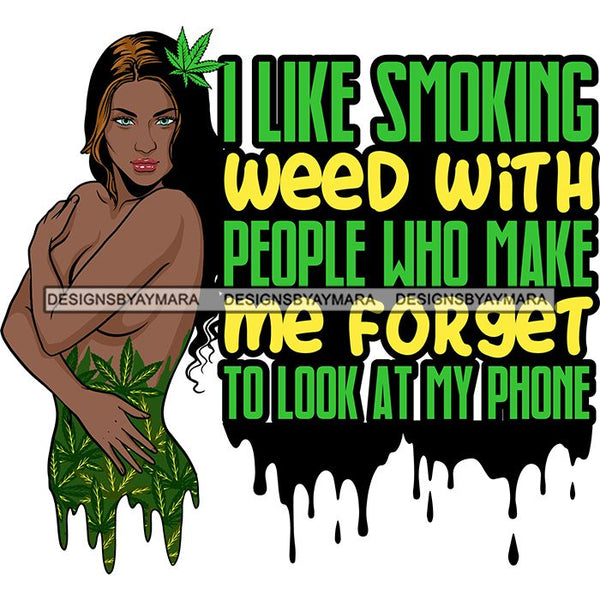 Woman Smoking Pot Weed High Life 420 Quotes Joint Blunt Cannabis Medical Marijuana Hemp SVG Cutting Files