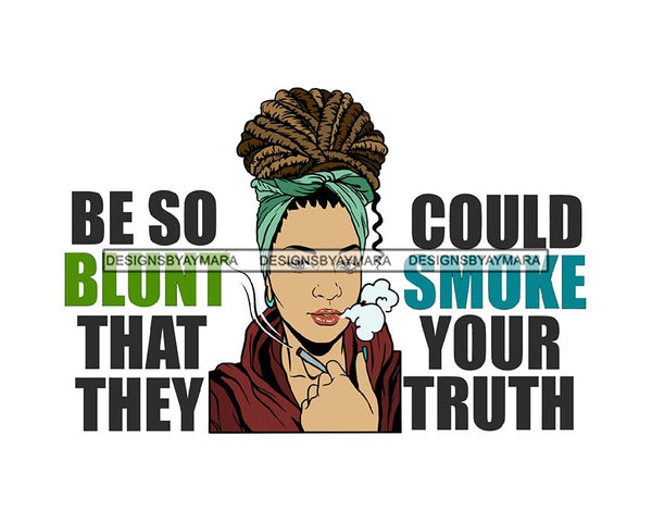 Woman Smoking Pot Joint Blunt Stoned High Life Weed Leaf Marijuana Grass Relax Chill SVG Cutting Files