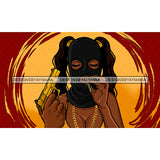 Gangster Gansta Badass Powerful Woman Ski Mask Gun in Hand Smoking Blunt Ponytails Melanin Nubian Ghetto Street Girl PNG JPG Cutting Files For Silhouette and Cricut and More!