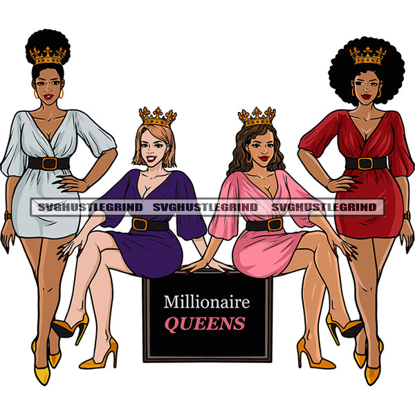 Millionaire Queens Quote Afro Sexy Woman Standing Sitting Pose Crown On Head Girls Squad Vector Design Element Wearing Party Dress SVG JPG PNG Vector Clipart Cricut Silhouette Cut Cutting