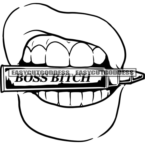 Black And White Boss Bitch Quote Gangster Woman Bite On Bullet Girls Lips Bite The Bullet Vector Design Element BW SVG JPG PNG Vector Clipart Cricut Silhouette Cut Cutting