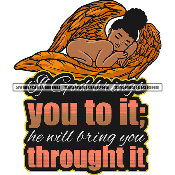 If God airings You To It; He Will airing You Through It Quote African American Baby Girls Angel Sleep On Wings Curly Hairstyle Close Eyes Undress Vector Design Element White Background SVG JPG PNG Vector Clipart Cricut Silhouette Cut Cutting