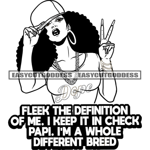 Fleek The Definition Of Me. I Keep It In Check Papi. I'm A Whole Different Breed Afro Woman Peach Hand Sign BW Design Element Curly Hairstyle African American Woman Holding Cap Long Nail Sexy Pose SVG JPG PNG Vector Clipart Cricut Silhouette Cut Cutting