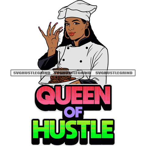 Queen Of Hustle Color Quote Afro Woman Chef Ok Hand Sign Culinary Occupation Job Business Kitchen Long Nail African American Woman Smile Face Locus Hairstyle SVG JPG PNG Vector Clipart Cricut Silhouette Cut Cutting