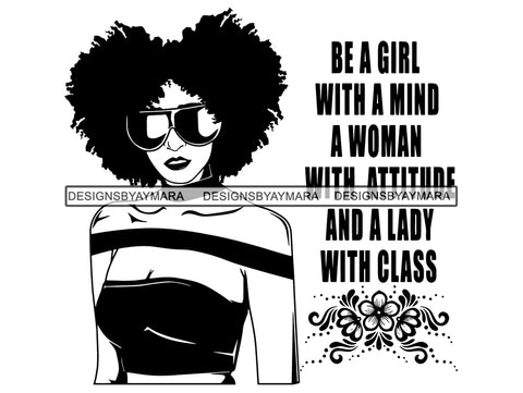 Afro Woman SVG Life Quotes Nubian Melanin Goddess Queen Diva Classy Lady .SVG .EPS .PNG Vector Clipart Digital Cricut Circuit Cut Cutting