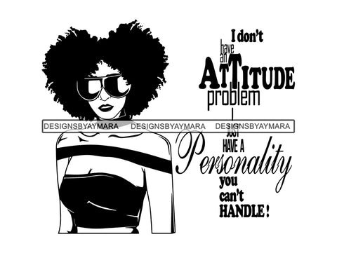 Afro Woman SVG Life Quotes Nubian Melanin Goddess Queen Diva Classy Lady .SVG .EPS .PNG Vector Clipart Digital Cricut Circuit Cut Cutting