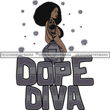 Afro Melanin Popping Dope Diva Quotes SVG Cutting Files For Silhouette Cricut and More