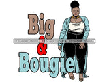Plus Size Curvy Woman SVG Thick Goddess BBW African American Ethnicity Queen Diva Classy Lady .SVG .EPS .PNG .JPG Vector Clipart Not For Cutting
