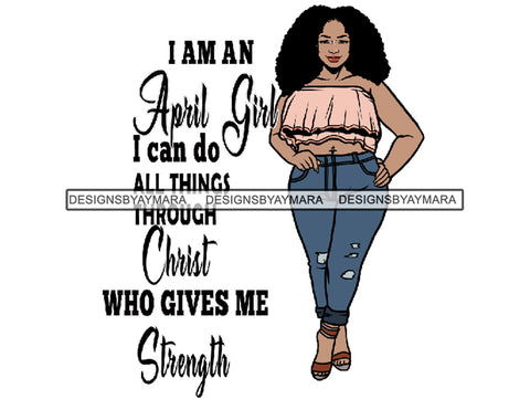 April Birthday Queen Goddess Divas Classy Lady God Quotes .SVG .EPS .PNG Vector Clipart Perfect For Printing Not For Cutting