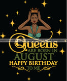 August Birthday Queen SVG Cutting Files For Cricut and More.