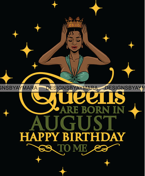 August Birthday Queen SVG Cutting Files For Cricut and More.